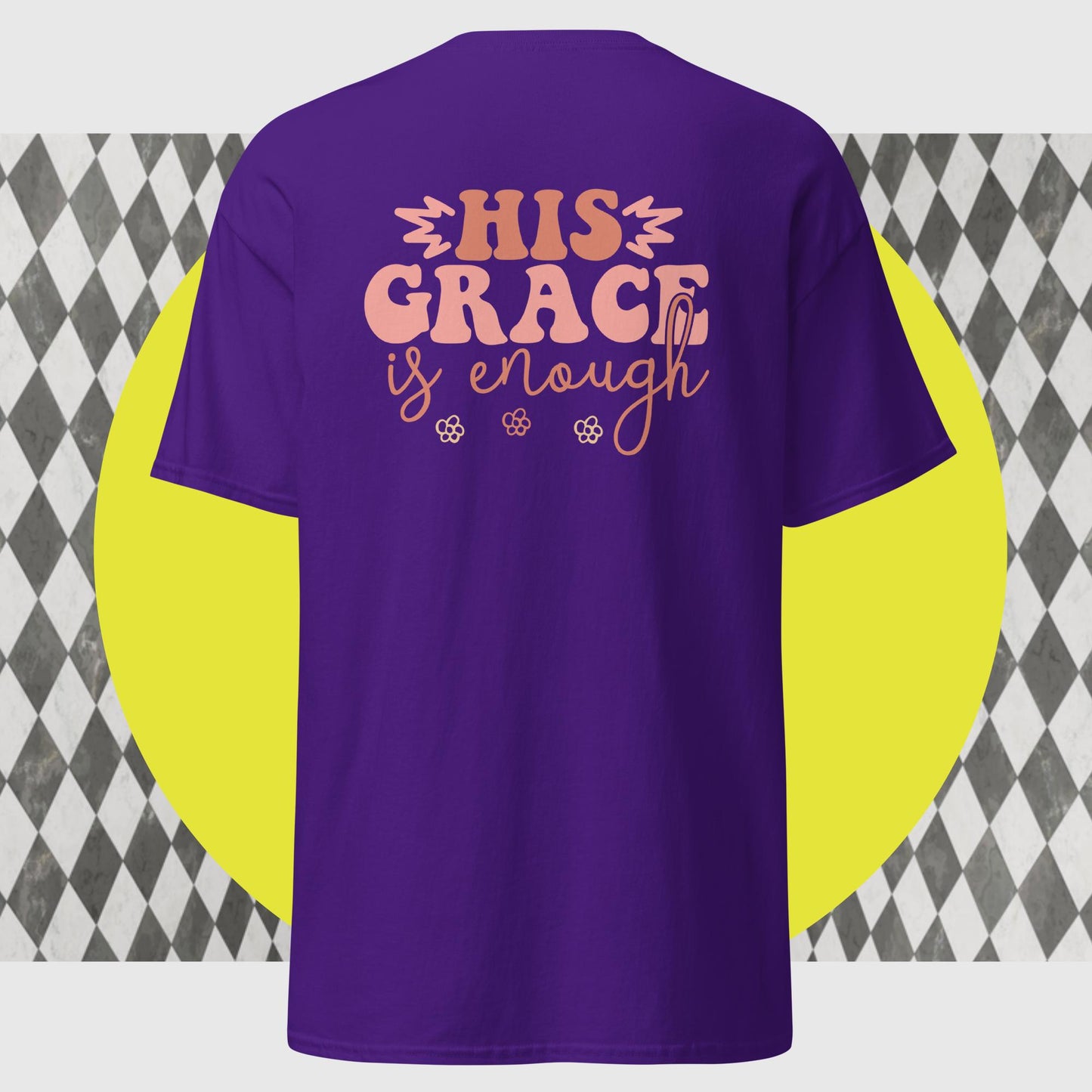 His Grace Is Enough classic tee