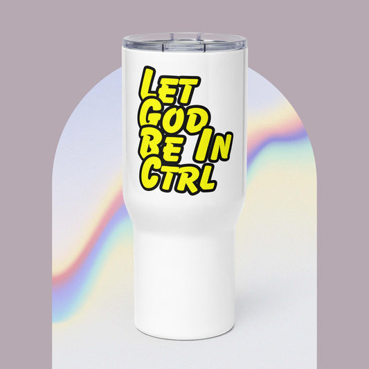 "Let God Be In Ctrl" Travel Mug